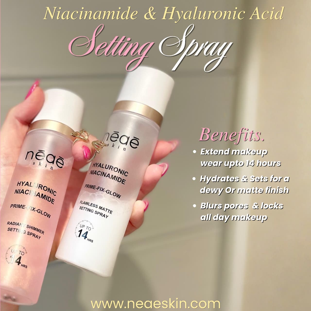 Dewy Glow Setting Spray • Hyaluronic Acid • Niacinamide (Hydration & Glow)

Flawless Matte Setting Spray • Hyaluronic Acid • Niacinamide (Sets Makeup)

Radiant Shimmer Setting Spray • Hyaluronic Acid • Niacinamide (Hydration & Shimmer)