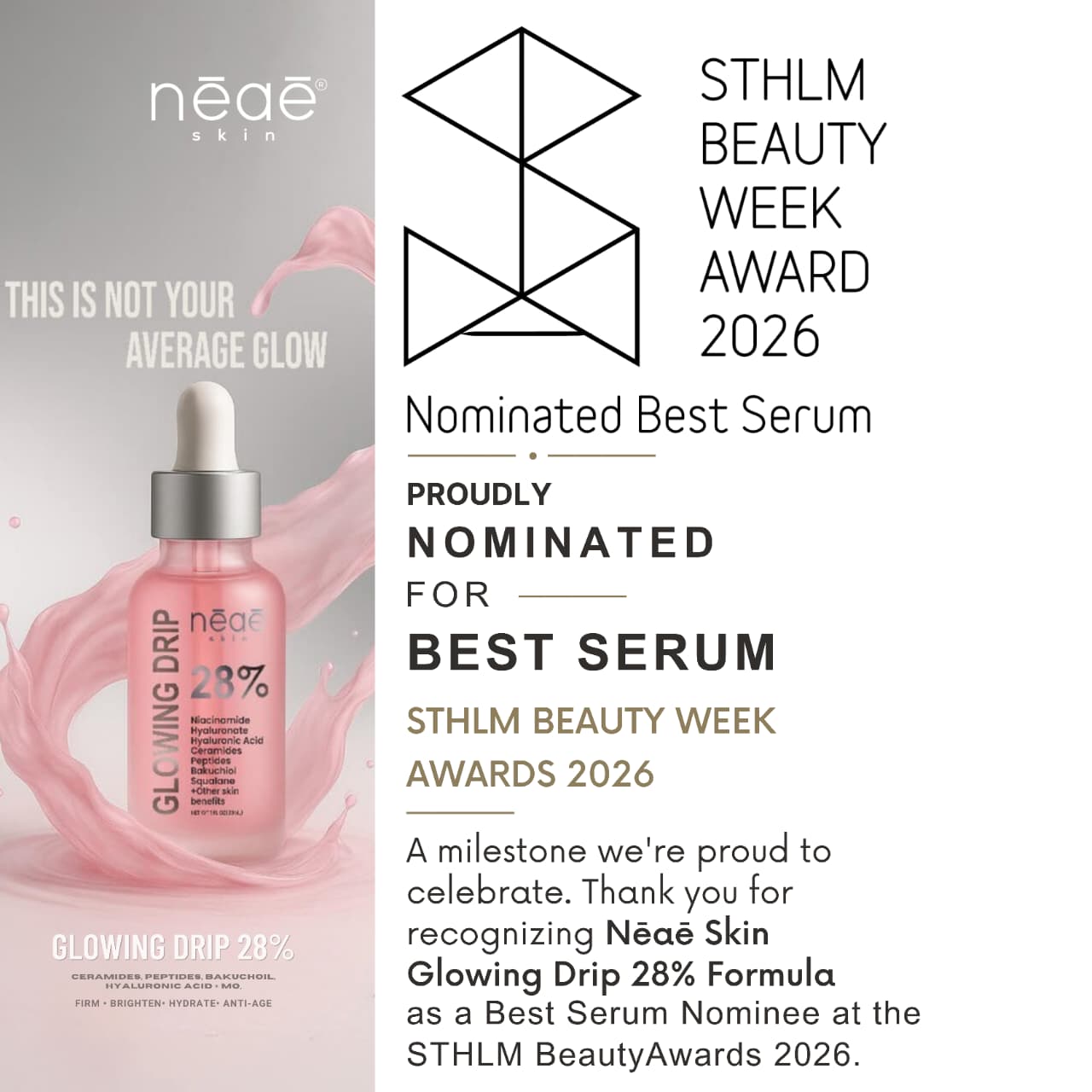 Nēaē Skin Glowing Drip 28% Formula Nominated For Best Serum STHLM Beauty Week Award 2026